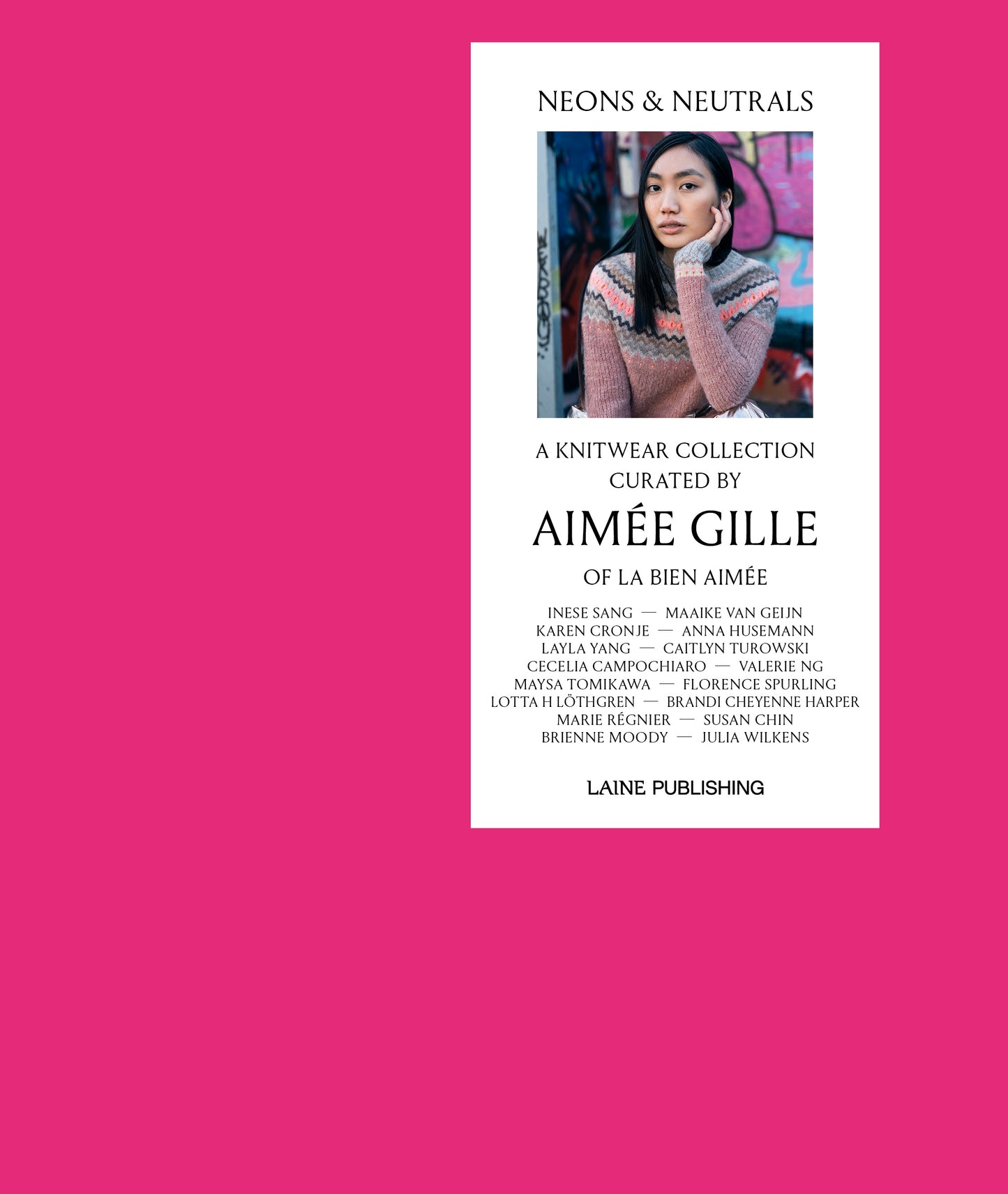 Neons & Neutrals by Aimée Gille