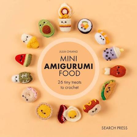 Mini Amigurumi Food Book by Julia Chiang