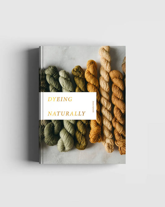 **NEW** Dyeing Naturally by Emma Kylmälä