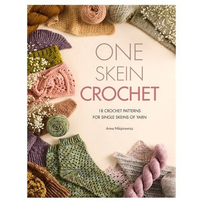 **NEW** One-Skein Crochet by Anna Nikipirowicz