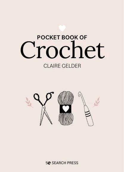 **NEW** Pocket Book of Crochet by Claire Gelder