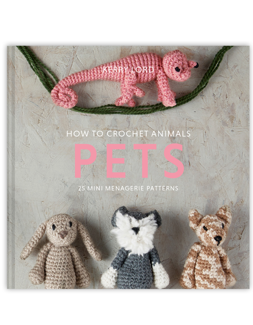 TOFT How to Crochet: PETS Mini Menagerie book by Kerry Lord