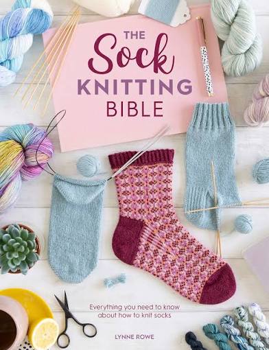 **NEW** The Sock Knitting Bible by Lynne Rowe