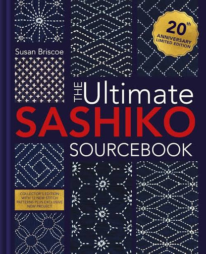 **NEW**The Ultimate Sashiko Sourcebook 20th Anniversary Limited Edition: Limited Collector's Edition with 12 New Patterns