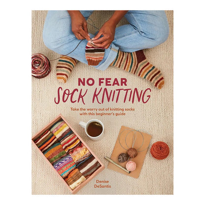 **NEW** No Fear Sock Knitting by Denise DeSantis